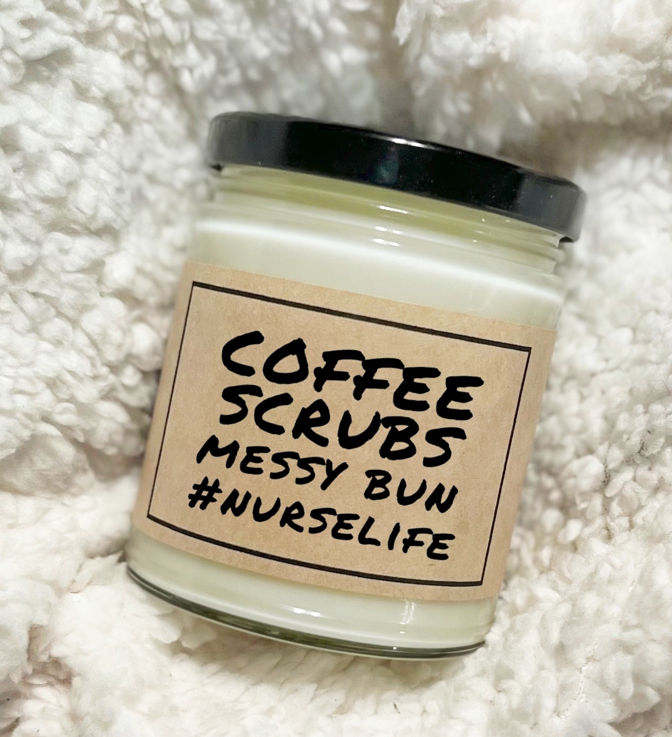 Coffee Scrubs Messy Bun Nurse Life - Custom Candle