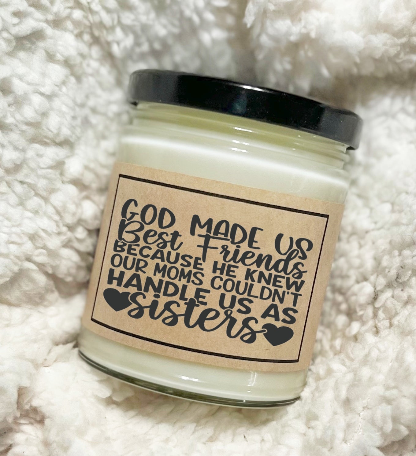 God Made Us Best Friends - Soy Candle