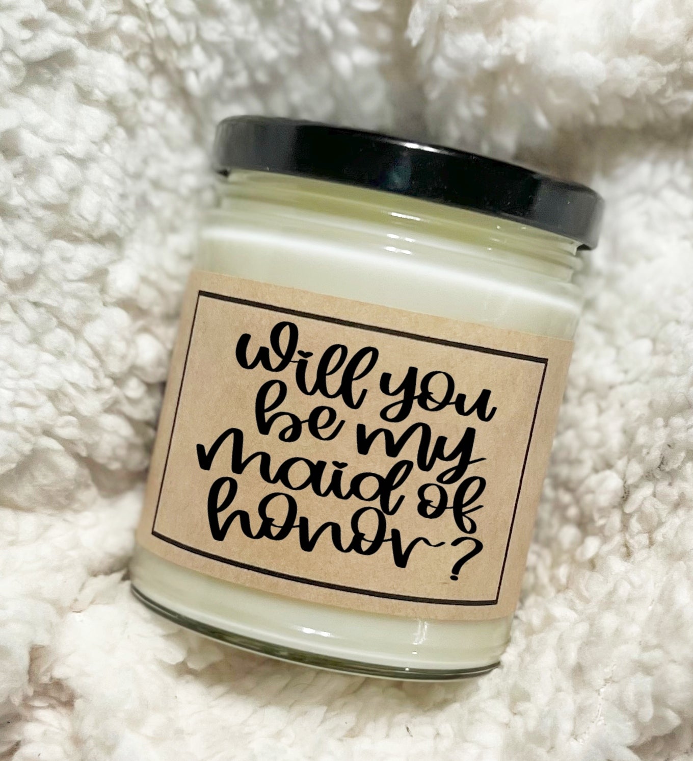 Will You Be My Maid Of Honor - Soy Candle