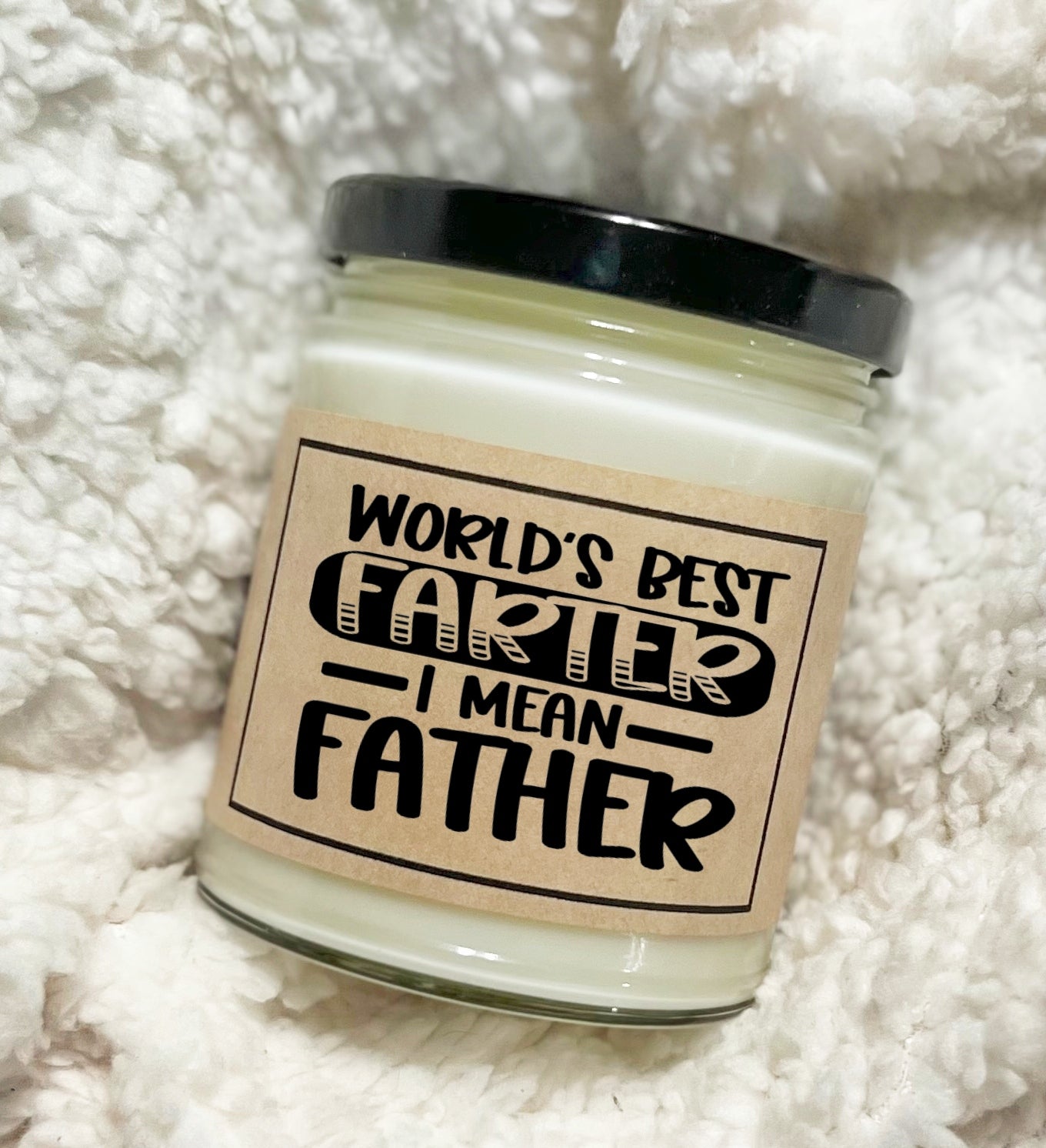 Worlds Best Farter I Mean Father - Soy Candle