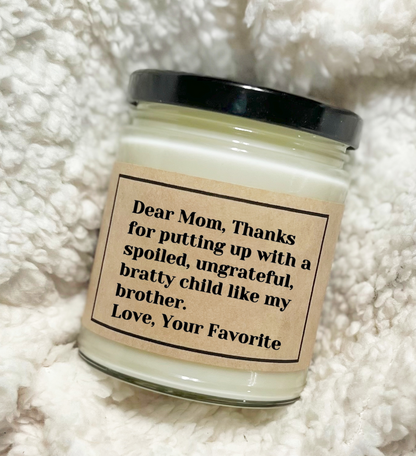 Dear Mom Apology Brother- Custom Candle