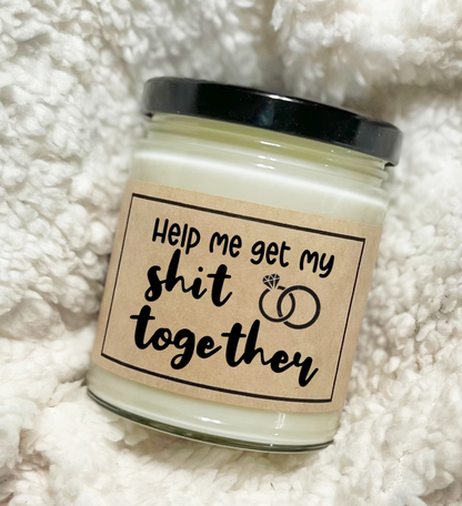 Help Me Get My Shit Together - Custom Candle