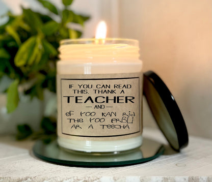 If You Can Read This Thank A Teacher - Custom Candle