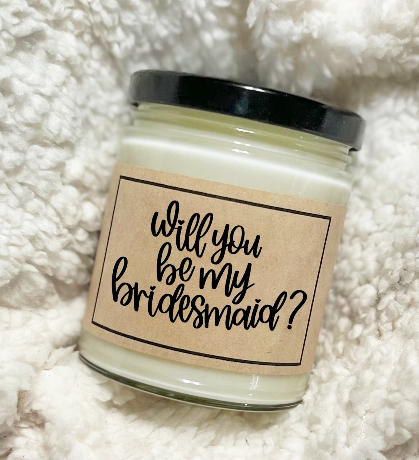 Will You Be My Bridesmaid - Soy Candle