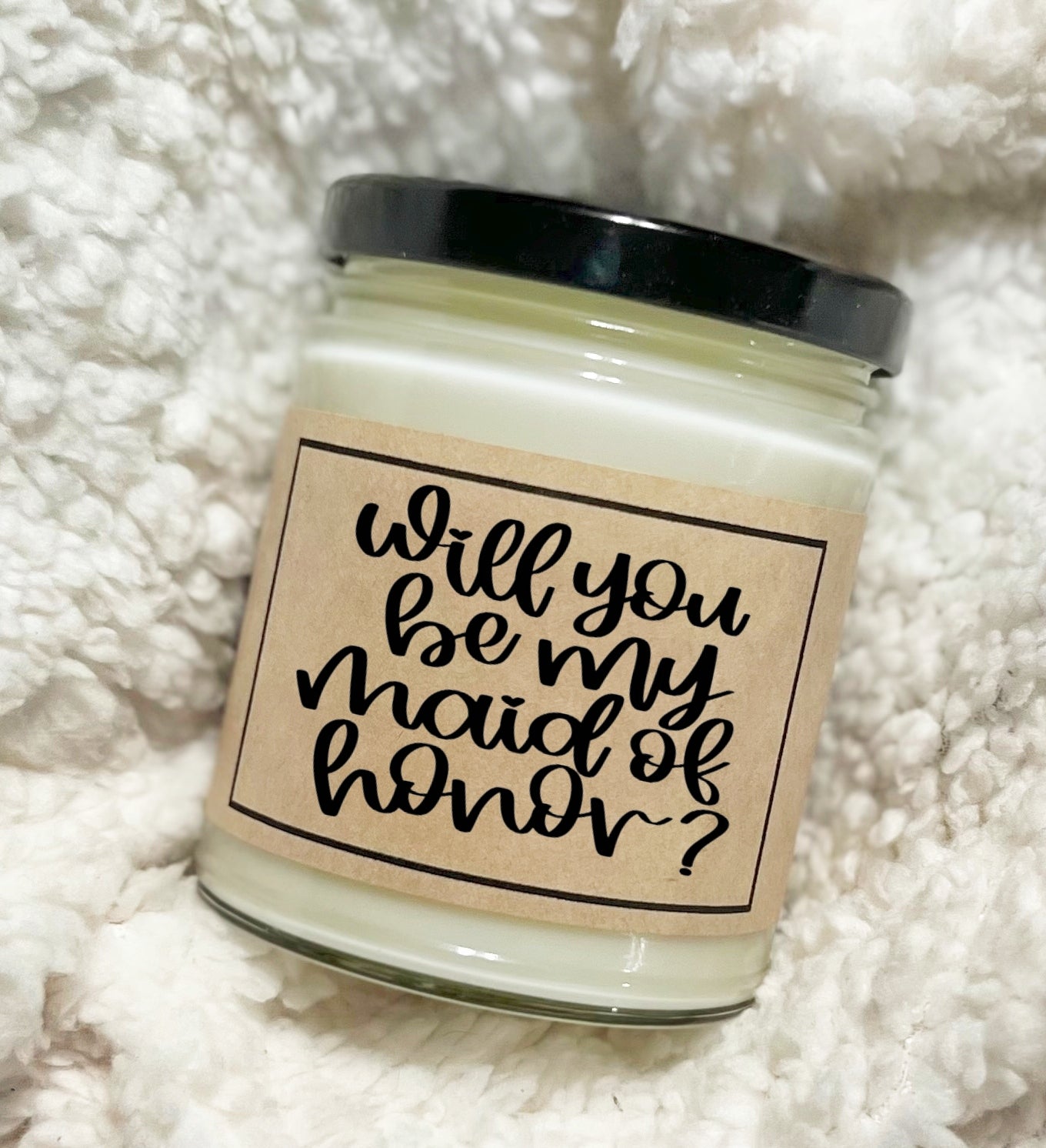 Will You Be My Maid Of Honor - Custom Candle