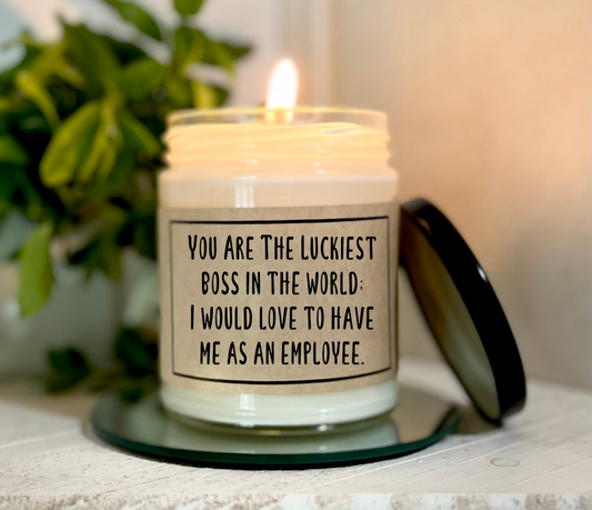 Luckiest Boss In The World - Custom Candle